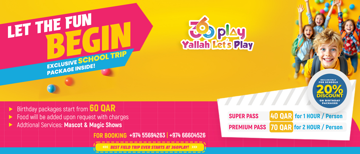 360 Play Qatar School Trip Package - Educational Entertainment for Kid